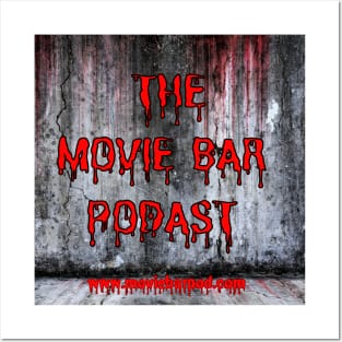 Movie Bar Podcast (bloody wall) Posters and Art